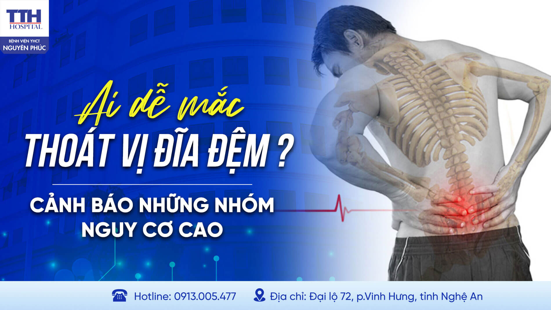 AI DỄ MẮC THOÁT VỊ ĐĨA ĐỆM - CẢNH BÁO NHỮNG NHÓM NGUY CƠ CAO