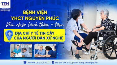BỆNH VIỆN YHCT NGUYÊN PHÚC - ĐỊA CHỈ Y TẾ TIN CẬY CỦA NGƯỜI DÂN XỨ NGHỆ