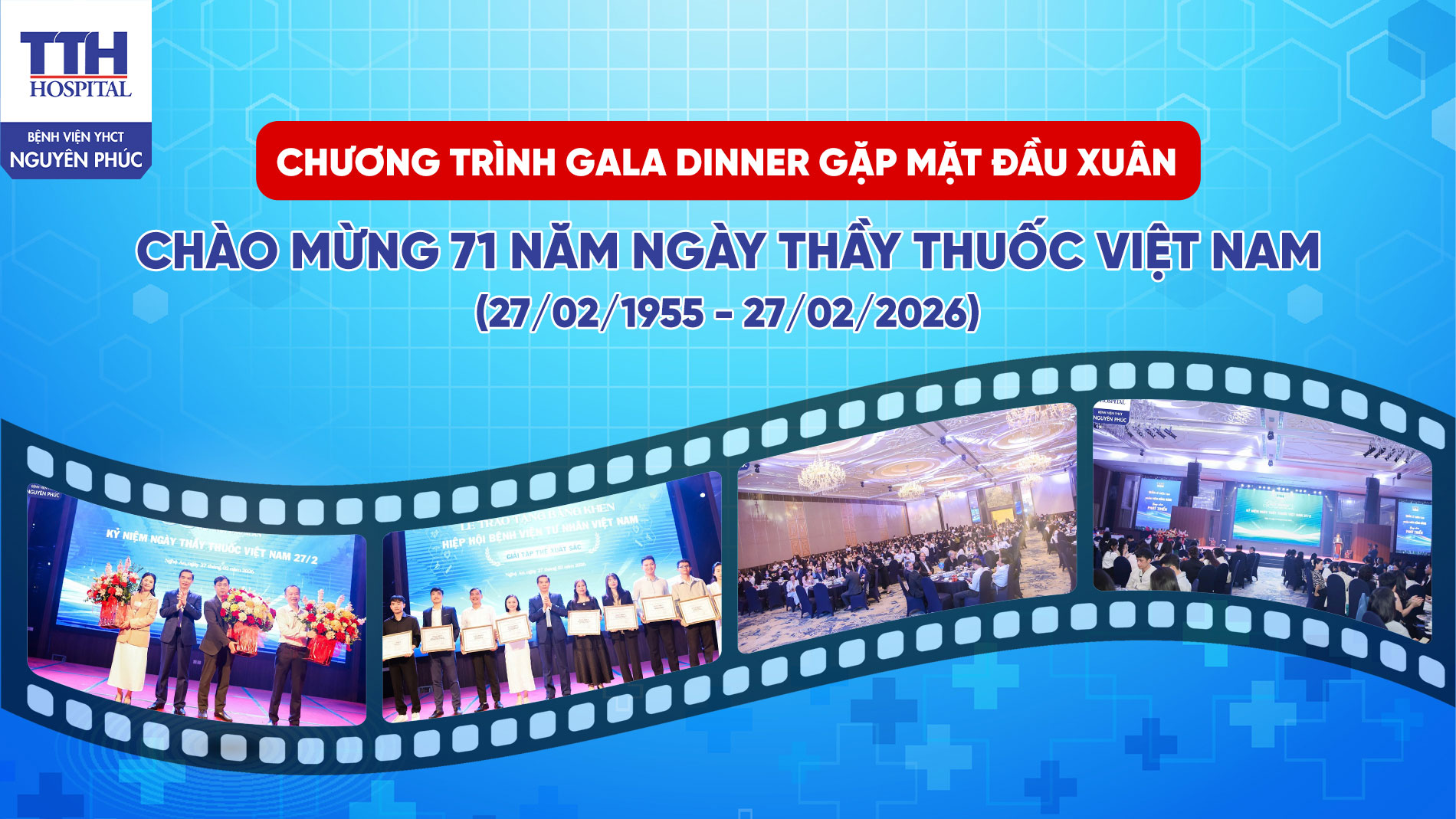 CHƯƠNG TRÌNH GALA DINNER GẶP MẶT ĐẦU XUÂN - CHÀO MỪNG 71 NĂM NGÀY THẦY THUỐC VIỆT NAM