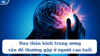 ĐAU THẦN KINH TRUNG ƯƠNG