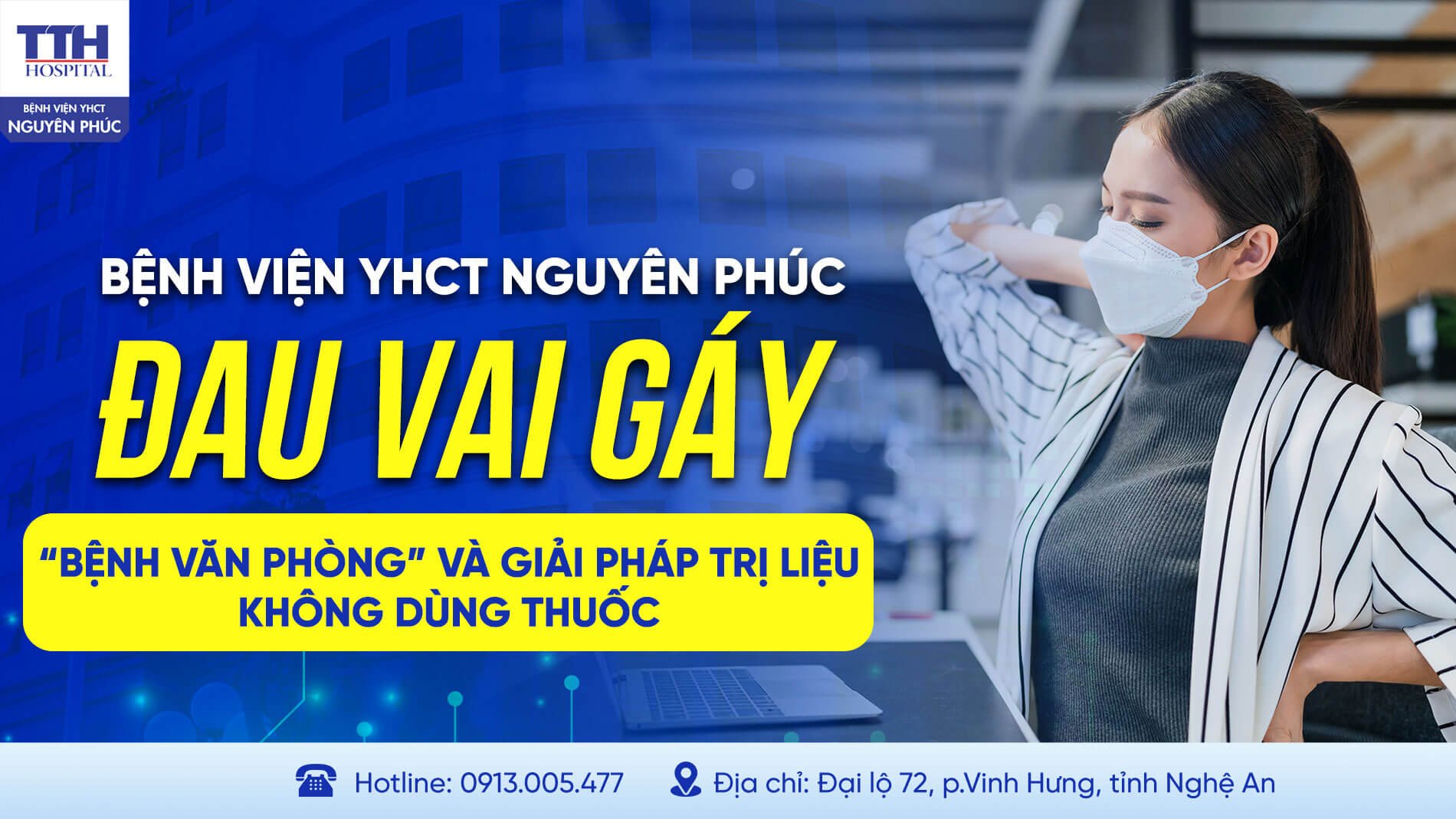 ĐAU VAI GÁY – “BỆNH VĂN PHÒNG” VÀ GIẢI PHÁP TRỊ LIỆU KHÔNG DÙNG THUỐC