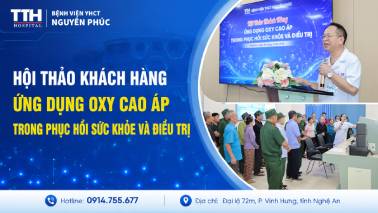HỘI THẢO KHÁCH HÀNG: ỨNG DỤNG OXY CAO ÁP TRONG PHỤC HỒI SỨC KHỎE VÀ ĐIỀU TRỊ